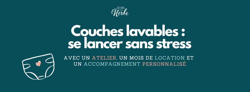 Bannière-couches-lavables-se-lancer-sans-stress:un-atelier-un-mois-de-location-un-accompagnement|Le-cul-dans-l-herbe
