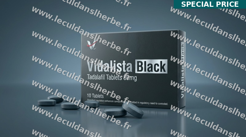 Vidalista Black 80mg dès 0,85€ le comprimé en France — en stock — expédition immédiate